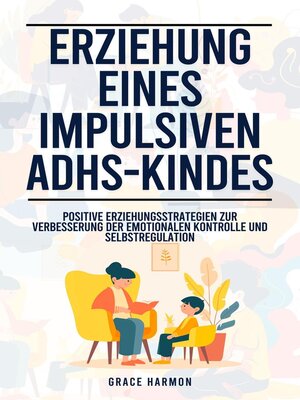 cover image of Erziehung eines impulsiven ADHS-Kindes